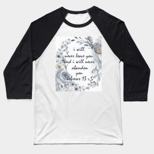 HEBREWS 13:5 Baseball T-Shirt